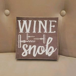 Wine Snob/ Coffee Snob Reversible Decorative Sign